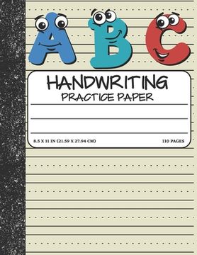 portada Handwriting Practice Paper: Dotted Mid-Lines 110 Pages Uppercase and Lowercase Writing Sheets Not for Kids (Kindergarten to 3rd Grade Students) (in English)