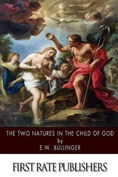 portada The Two Natures in the Child of God (en Inglés)