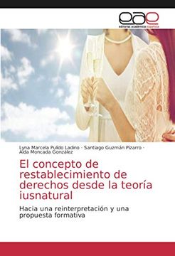 portada El Concepto de Restablecimiento de Derechos Desde la Teoría Iusnatural: Hacia una Reinterpretación y una Propuesta Formativa (in Spanish)