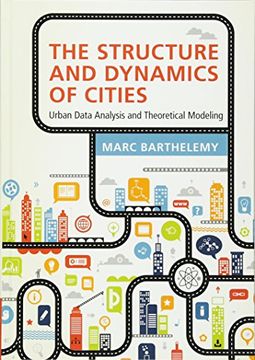 portada The Structure and Dynamics of Cities: Urban Data Analysis and Theoretical Modeling 