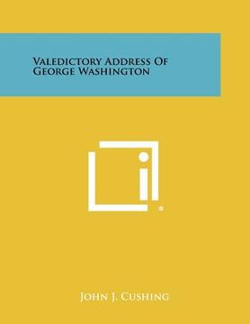 portada valedictory address of george washington (en Inglés)