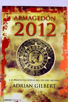 portada Armagedón 2012: las profecías mayas del fin del mundo