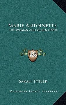 portada marie antoinette: the woman and queen (1883)