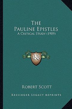 portada the pauline epistles: a critical study (1909) (in English)