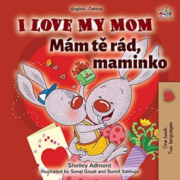 portada I Love my mom (English Czech Bilingual Book for Kids) (English Czech Bilingual Collection) (en Checo)