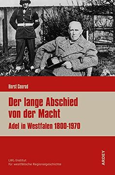 portada Der Lange Abschied von der Macht: Adel in Westfalen 1800-1970 (Regionalgeschichte Kompakt) (en Alemán)