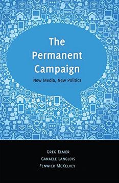 portada The Permanent Campaign: New Media, New Politics (Digital Formations)