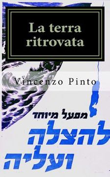 portada La terra ritrovata: Ebreo e nazione nel romanzo italiano del Novecento (en Italiano)