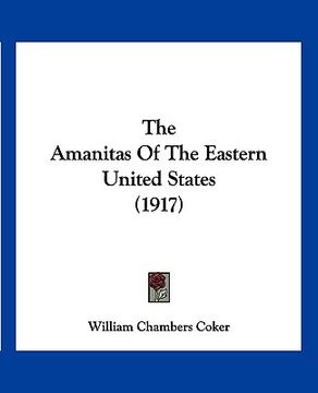 portada the amanitas of the eastern united states (1917) (en Inglés)