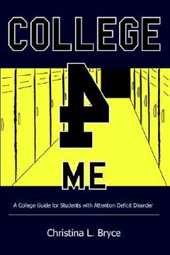 portada college for me: a college guide for students with attention deficit disorder