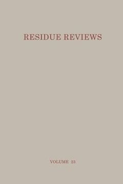 portada Residue Reviews: Residues of Pesticides and Other Foreign Chemicals in Foods and Feeds (en Inglés)