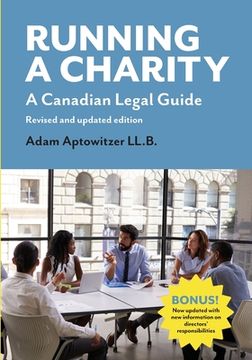 portada Running a Charity: A Canadian Legal Guide: Revised and updated edition (in English)