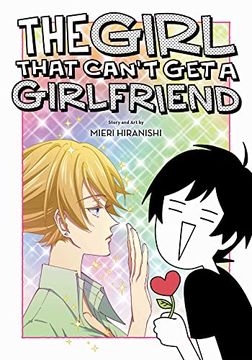 portada The Girl That Can'T get a Girlfriend (in English)