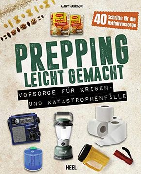 portada Prepping Leicht Gemacht: Vorsorge für Krisen- und Katastrophenfälle (en Alemán)