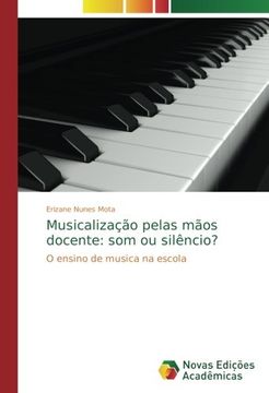 portada Musicalização pelas mãos docente: som ou silêncio?: O ensino de musica na escola