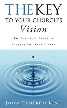 portada the key to your church's vision (in English)