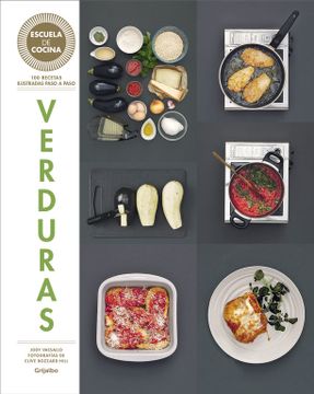 portada Escuela de cocina: Verduras. 100 recetas ilustradas paso a paso