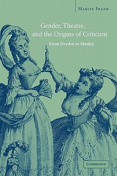portada Gender, Theatre, and the Origins of Criticism Paperback (en Inglés)