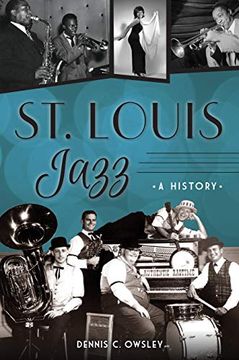 portada St. Louis Jazz: A History (in English)
