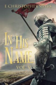 portada In His Name: Vol. V (in English)