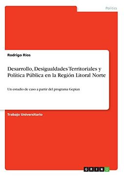 portada Desarrollo, Desigualdades Territoriales y Política Pública en la Región Litoral Norte (in Spanish)