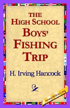 portada the high school boys' fishing trip (en Inglés)