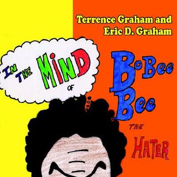 portada in the mind of bobee bee the hater (in English)
