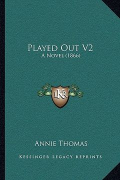 portada played out v2: a novel (1866) (en Inglés)