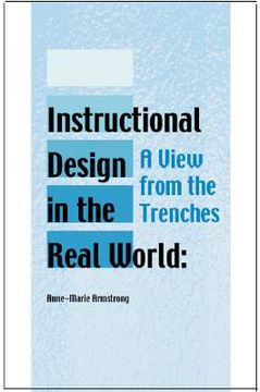 portada instructional design in the real world: a view from the trenches (en Inglés)