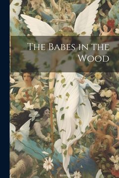 portada The Babes in the Wood (en Inglés)