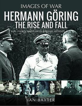 portada Hermann Göring: The Rise and Fall (in English)