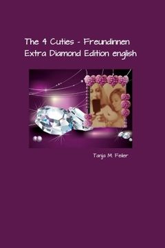 portada The 4 Cuties - Freundinnen: Extra Diamond Edition english: Volume 4