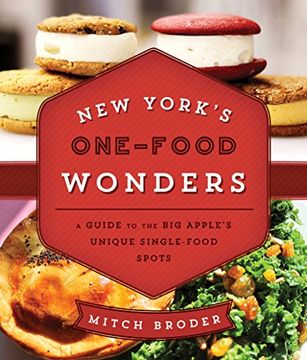 portada New York's One-Food Wonders: A Guide to the Big Apple's Unique Single-Food Spots
