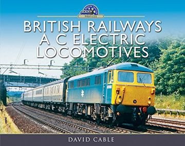 portada British Railways A C Electric Locomotives: A Pictorial Guide (en Inglés)