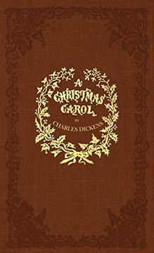 portada A Christmas Carol: A Facsimile of the Original 1843 Edition in Full Color (en Inglés)