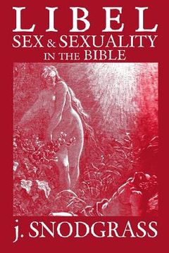 portada Libel: Sex & Sexuality in the Bible (en Inglés)