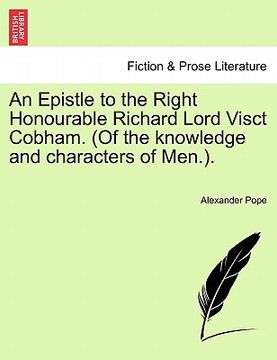 portada an epistle to the right honourable richard lord visct cobham. (of the knowledge and characters of men.). (in English)