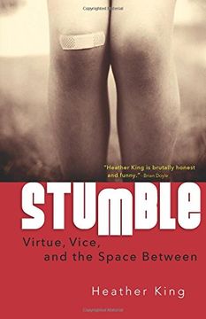 portada Stumble: Virtue, Vice, and the Space Between (en Inglés)