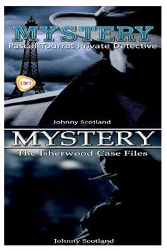 portada Mystery: The Isherwood Case Files & Pascal Tourret - Private Detective (en Inglés)