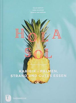 portada Hola Sol: Karibik - Palmen, Strand und Gutes Essen (in German)