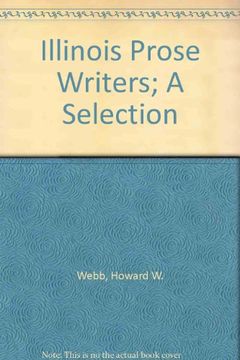 portada Illinois Prose Writers; A Selection (in English)