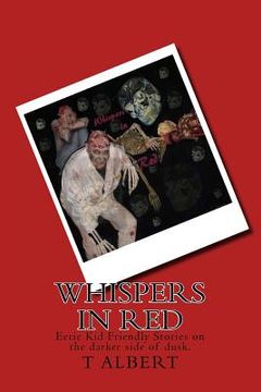 portada Whispers In Red: Eerie Kid Friendly Stories on the darker side of dusk.