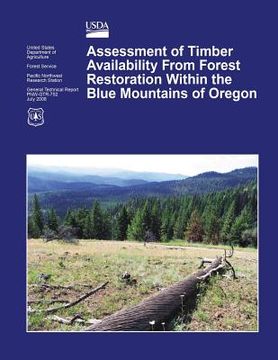 portada Assessment of Timber Availability From Forest Restoration Within the Blue Mountains of Oregon (en Inglés)