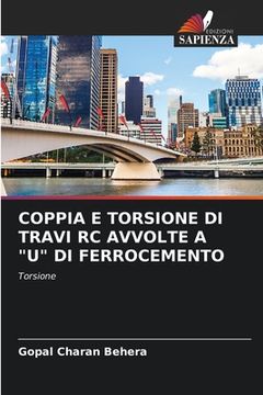 portada Coppia E Torsione Di Travi Rc Avvolte a "U" Di Ferrocemento (en Italiano)