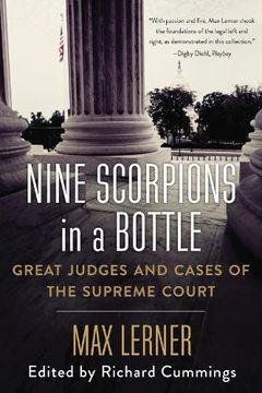 portada Nine Scorpions in a Bottle: Great Judges and Cases of the Supreme Court