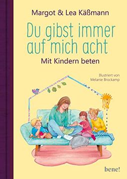 portada Du Gibst Immer auf Mich Acht: Mit Kindern Beten (en Alemán)