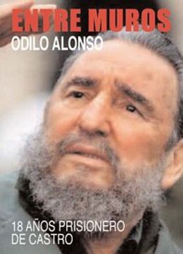 portada Entre Muros. 18 Años Prisionero de Castro