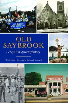 portada Old Saybrook: A Main Street History (en Inglés)