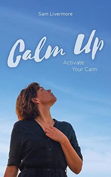 portada Calm up: Activate Your Calm 