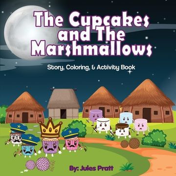 portada The Cupcakes and the Marshmallows (en Inglés)